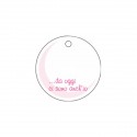 FFTAG0020 Tag t.do d.4 ci sono anch'io ROSA (conf.350pz)